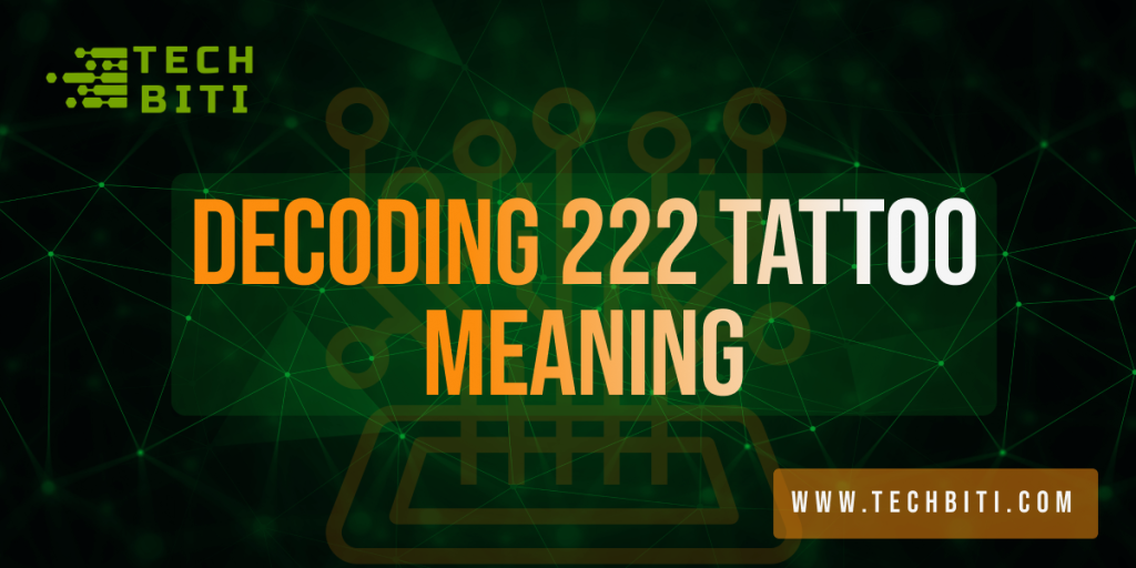 What is the 222 Tattoo Meaning